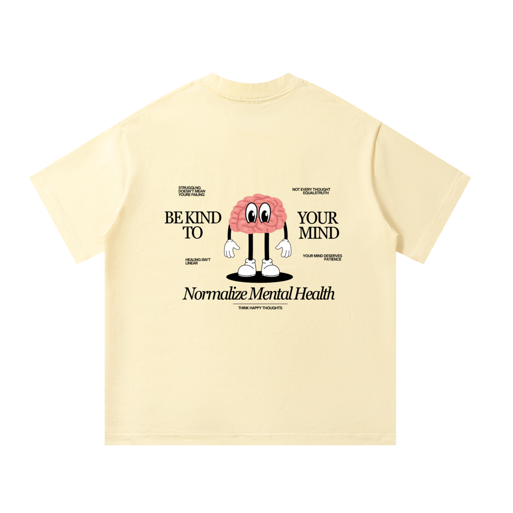 Be Kind to Your Mind unisex t-shirt