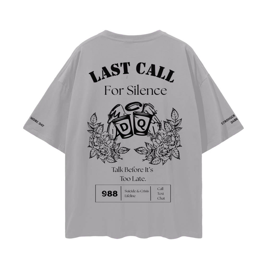 Last call for silence Drop Shoulder T-Shirt